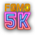 fomo5k